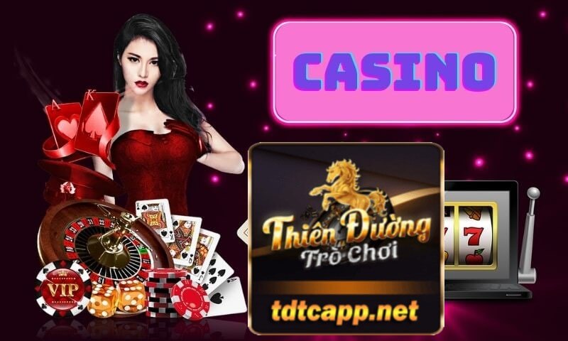 Một số điều cần biết khi tham gia vào chơi casino Online Tại TDTC